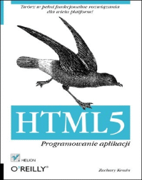 HTML5 - Programowanie aplikacji - Zachary Kessin