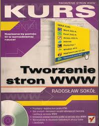 Tworzenie stron WWW - Kurs - Radosław Sokół